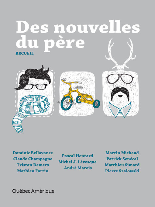 Title details for Des nouvelles du père by Michel J. Lévesque - Available